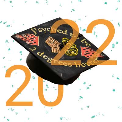 a graduation mortarboard from a v.c.u. commencement ceremony that says psyched to be two degrees hotter