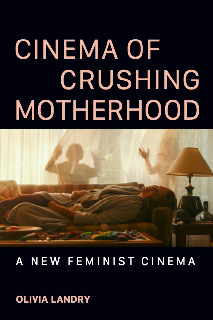 Cinema of Crushing Motherhood cover