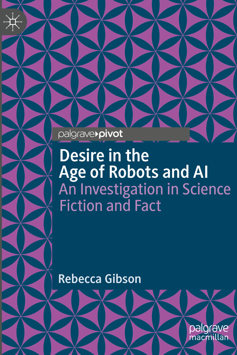 Desire in the Age of Robots and AI cover
