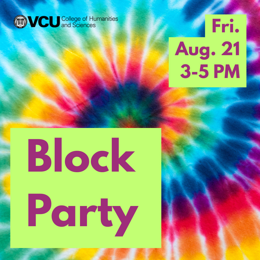 An event flyer with a vibrant, multicolored tie-dye background. The top left features the VCU College of Humanities and Sciences logo. Large purple text in a lime green box reads 